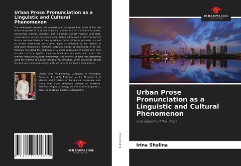 Urban Prose Pronunciation as a Linguistic and Cultural Phenomenon: Live Speech of the Urals