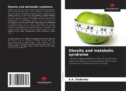 Obesity and metabolic syndrome: The Role of Hyperleptinemia in the Development of Abdominal Obesity, Insulin Resistance, and Arterial Hypertension and Approaches to Therapy