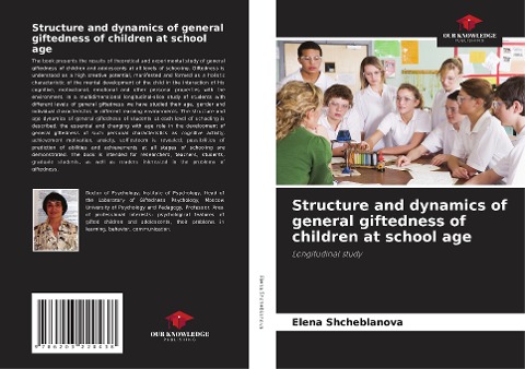 Structure and dynamics of general giftedness of children at school age: Longitudinal study