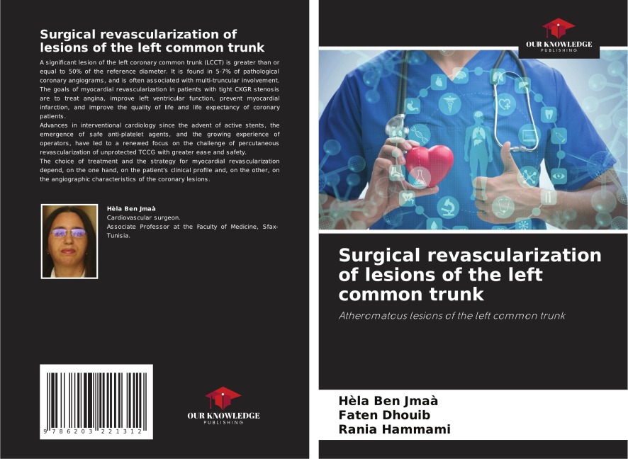 Surgical revascularization of lesions of the left common trunk: Atheromatous lesions of the left common trunk