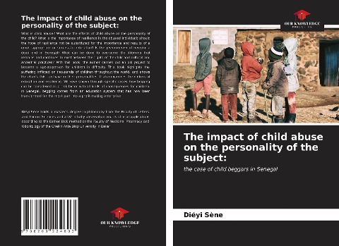 The impact of child abuse on the personality of the subject:: the case of child beggars in Senegal