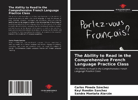 The Ability to Read in the Comprehensive French Language Practice Class: The Ability to Read in the Comprehensive French Language Practice Class