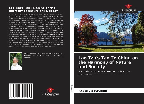 Lao Tzus Tao Te Ching on the Harmony of Nature and Society: translation from ancient Chinese, analysis and commentary