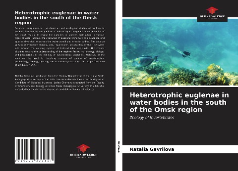 Heterotrophic euglenae in water bodies in the south of the Omsk region: Zoology of Invertebrates