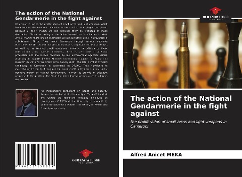 The action of the National Gendarmerie in the fight against: the proliferation of small arms and light weapons in Cameroon