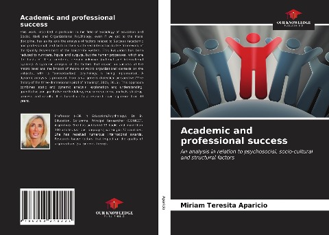 Academic and professional success: An analysis in relation to psychosocial, socio-cultural and structural factors