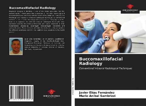 Buccomaxillofacial Radiology: Conventional Intraoral Radiological Techniques