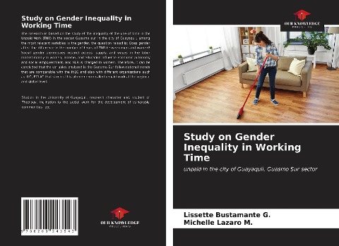 Study on Gender Inequality in Working Time: unpaid in the city of Guayaquil, Guasmo Sur sector