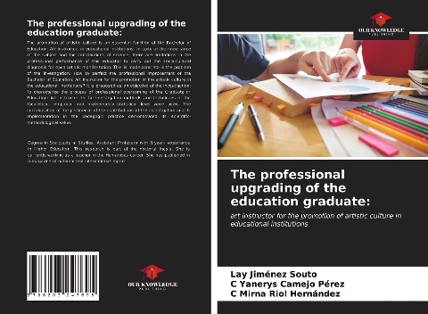 The professional upgrading of the education graduate:: art instructor for the promotion of artistic culture in educational institutions