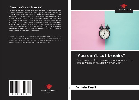 You cant cut breaks: The importance of conversations as informal learning settings in further education in youth work