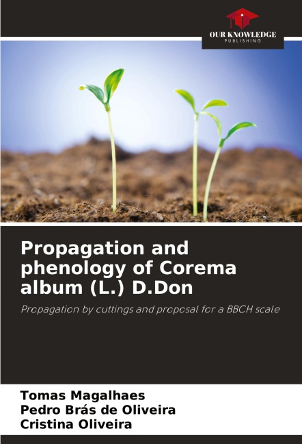 Propagation and phenology of Corema album (L.) D.Don: Propagation by cuttings and proposal for a BBCH scale