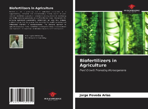Biofertilizers in Agriculture: Plant Growth Promoting Microorganisms