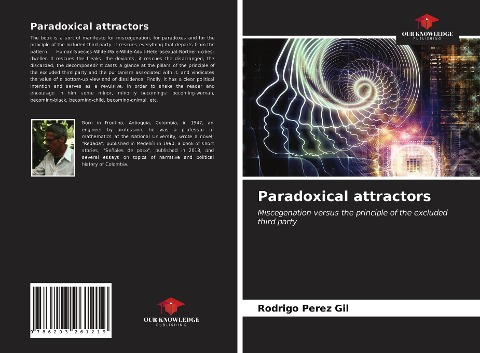 Paradoxical attractors: Miscegenation versus the principle of the excluded third party