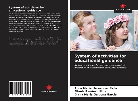 System of activities for educational guidance: System of activities for the psycho-pedagogical orientation of students with behavioral disorders