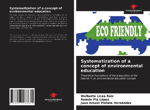 Systematization of a concept of environmental education: Theoretical foundations of the preparation of the teacher in an environmental education concept