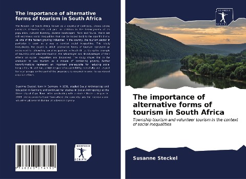 The importance of alternative forms of tourism in South Africa: Township tourism and volunteer tourism in the context of social inequalities
