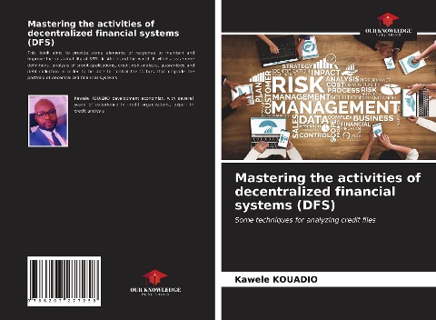Mastering the activities of decentralized financial systems (DFS): Some techniques for analyzing credit files