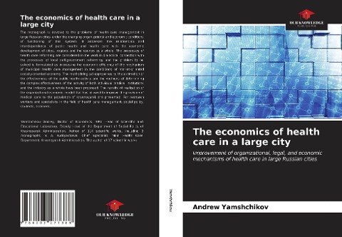 The economics of health care in a large city: Improvement of organizational, legal, and economic mechanisms of health care in large Russian cities