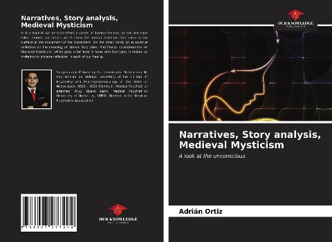 Narratives, Story analysis, Medieval Mysticism: A look at the unconscious
