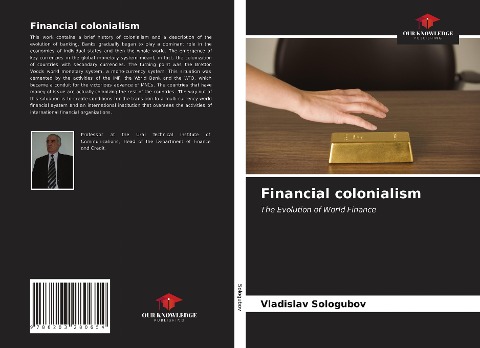 Financial colonialism: The Evolution of World Finance