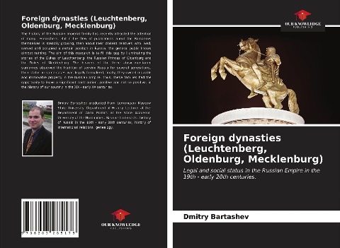 Foreign dynasties (Leuchtenberg, Oldenburg, Mecklenburg): Legal and social status in the Russian Empire in the 19th - early 20th centuries.