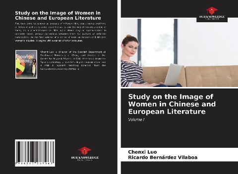 Study on the Image of Women in Chinese and European Literature: Volume I