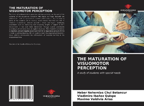 THE MATURATION OF VISUOMOTOR PERCEPTION: A study of students with special needs