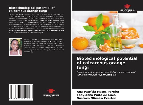 Biotechnological potential of calcareous orange fungi: Chemical and fungicidal potential of nanoemulsion of Citrus limettioides Tan essential oil.