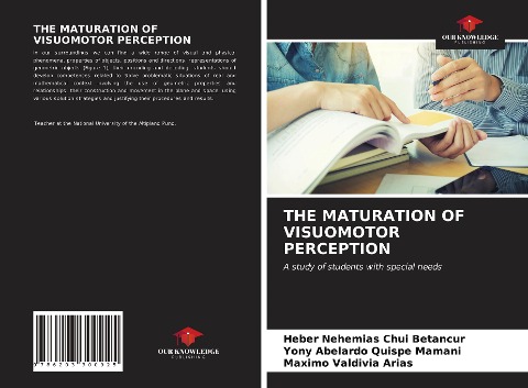 THE MATURATION OF VISUOMOTOR PERCEPTION: A study of students with special needs