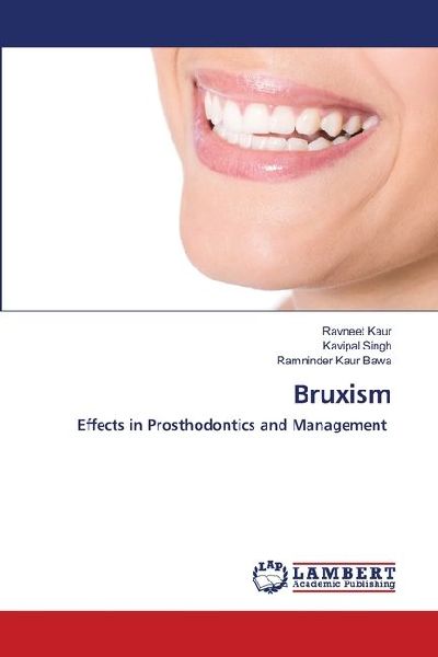 Bruxism: Effects in Prosthodontics and Management