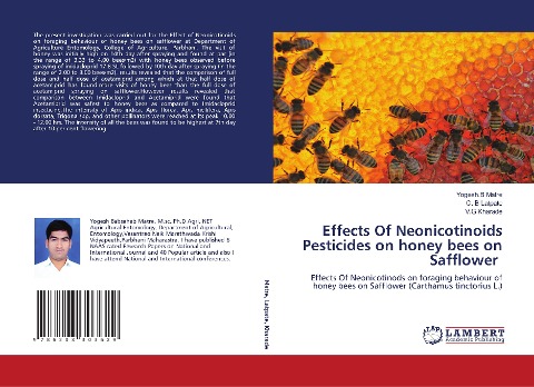 Effects Of Neonicotinoids Pesticides on honey bees on Safflower: Effects Of Neonicotinods on foraging behaviour of honey bees on Safflower (Carthamus tinctorius L.)