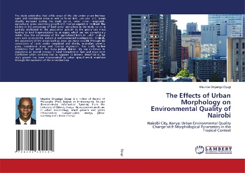 The Effects of Urban Morphology on Environmental Quality of Nairobi: Nairobi City, Kenya: Urban Environmental Quality Change with Morphological Parameters in the Tropical Context