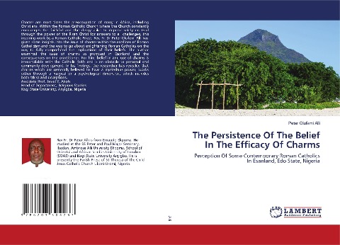 The Persistence Of The Belief In The Efficacy Of Charms: Perception Of Some Contemporary Roman Catholics In Esanland, Edo State, Nigeria