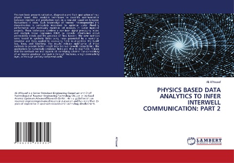 PHYSICS BASED DATA ANALYTICS TO INFER INTERWELL COMMUNICATION: PART 2
