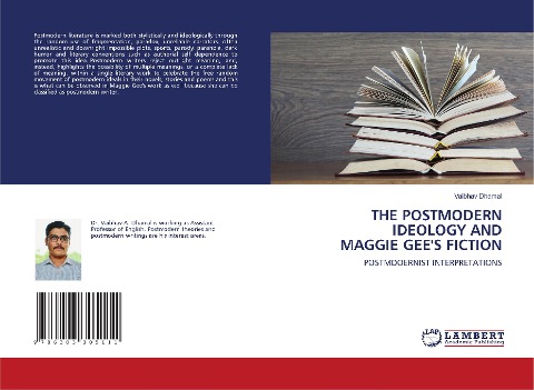 THE POSTMODERN IDEOLOGY AND MAGGIE GEE'S FICTION: POSTMDOERNIST INTERPRETATIONS