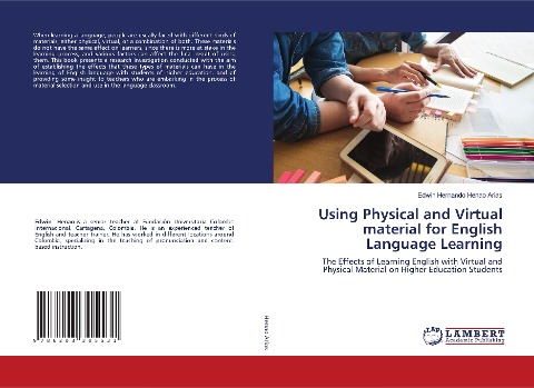Using Physical and Virtual material for English Language Learning: The Effects of Learning English with Virtual and Physical Material on Higher Education Students