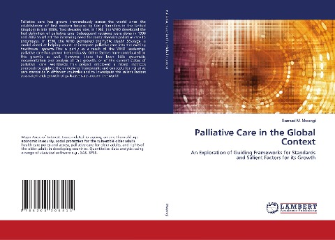 Palliative Care in the Global Context: An Exploration of Guiding Frameworks for Standards and Salient Factors for its Growth