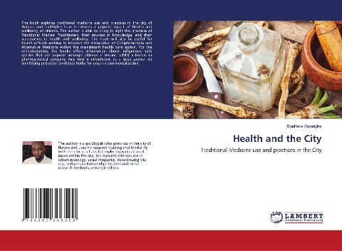 Health and the City: Traditional Medicine use and practices in the City