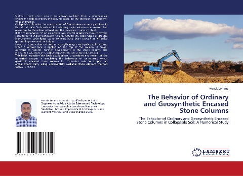 The Behavior of Ordinary and Geosynthetic Encased Stone Columns: The Behavior of Ordinary and Geosynthetic Encased Stone Columns in Collapsible Soil: A Numerical Study