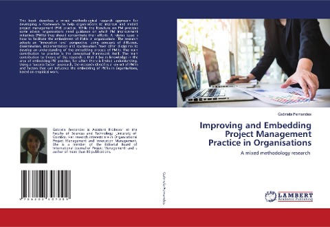 Improving and Embedding Project Management Practice in Organisations: A mixed methodology research