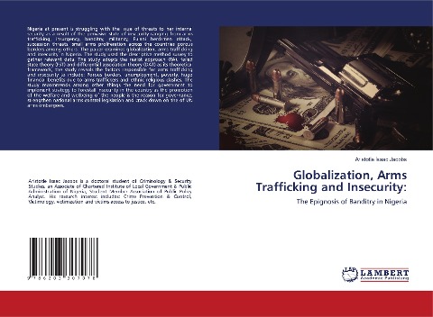 Globalization, Arms Trafficking and Insecurity:: The Epignosis of Banditry in Nigeria