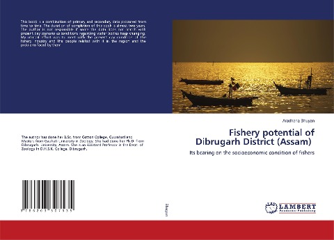 Fishery potential of Dibrugarh District (Assam): Its bearing on the socioeconomic condition of fishers