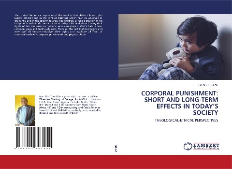 CORPORAL PUNISHMENT: SHORT AND LONG-TERM EFFECTS IN TODAYS SOCIETY: THEOLOGICAL-ETHICAL PERSPECTIVES