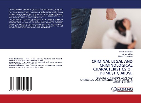 CRIMINAL LEGAL AND CRIMINOLOGICAL CHARACTERISTICS OF DOMESTIC ABUSE: FEATURES OF CRIMINAL LEGAL AND CRIMINOLOGICAL CHARACTERISTICS OF DOMESTIC ABUSE IN UKRAINE