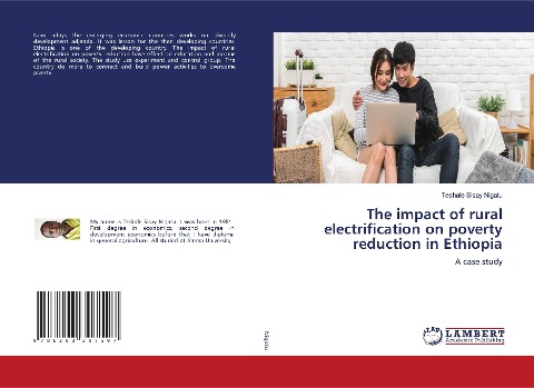 The impact of rural electrification on poverty reduction in Ethiopia: A case study