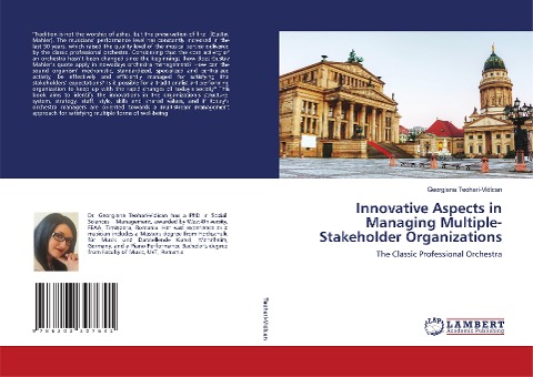 Innovative Aspects in Managing Multiple-Stakeholder Organizations: The Classic Professional Orchestra