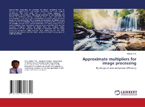Approximate multipliers for image processing: By design of area and power efficiency