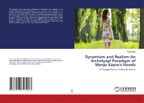 Dynamism and Realism-An Archetyapl Paradigm of Manju Kapurs Novels: A Changed Face of Indian Feminism