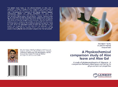 A Physicochemical comparison study of Aloe leave and Aloe Gel: A study of phytoconstituents of Aloevera : A comparison between Aloe leave and Gel by its physicochemical properties