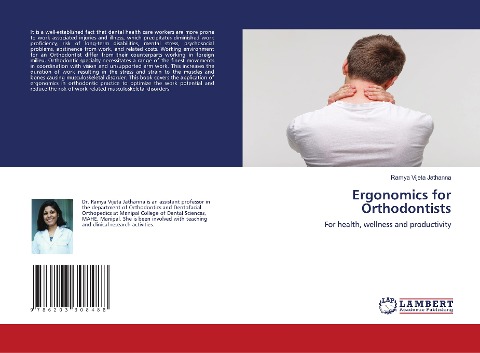 Ergonomics for Orthodontists: For health, wellness and productivity
